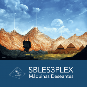 Maquinas deseantes - Sbles3plex New 2017 LP